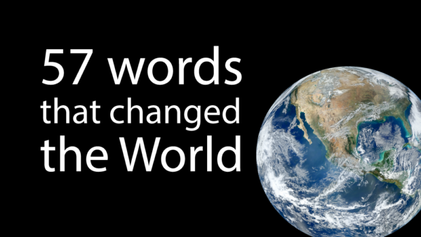57 Words that changed the World