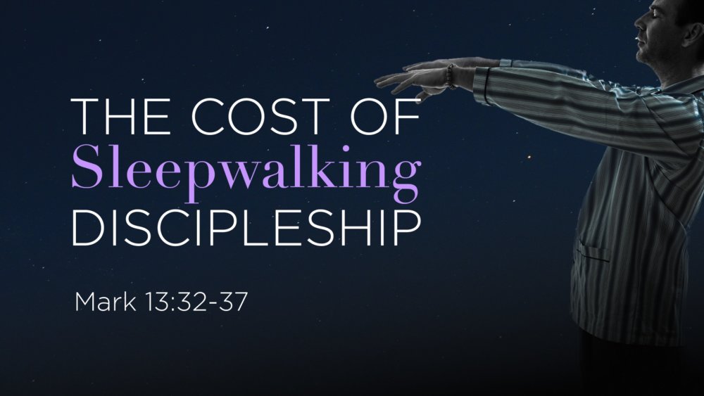 The Cost of Sleepwalking Discipleship